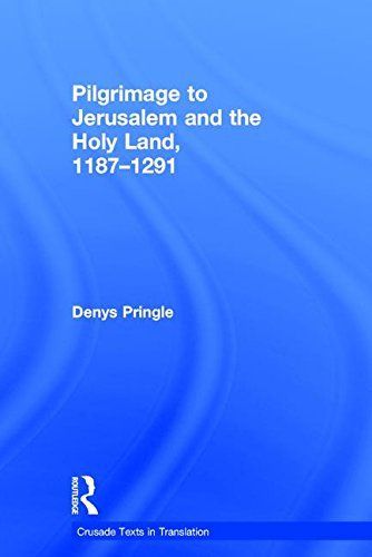 Pilgrimage to Jerusalem and the Holy Land, 1187–1291