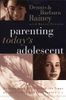 Parenting Today's Adolescent