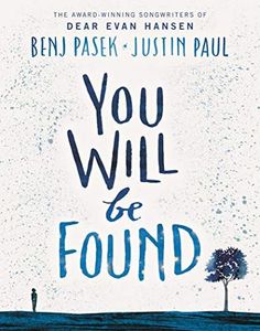 Dear Evan Hansen: You Will Be Found