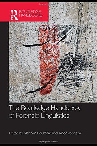 The Routledge Handbook of Forensic Linguistics