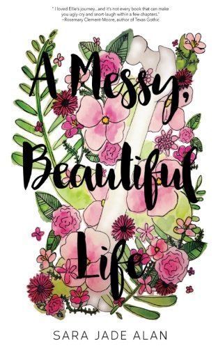A Messy, Beautiful Life