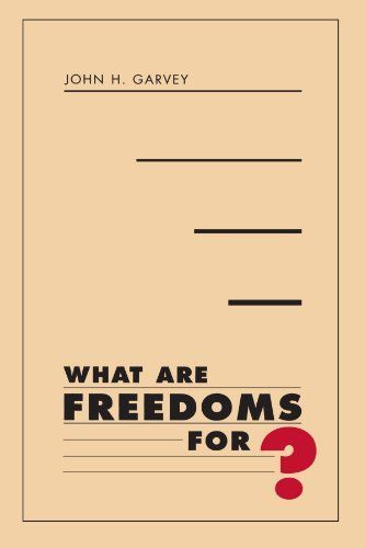 What are Freedoms For?