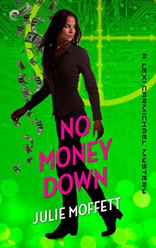 No Money Down: A Lexi Carmichael Mystery, Book 2.5