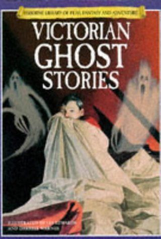 Victorian Ghost Stories: Usborne Classics Retold