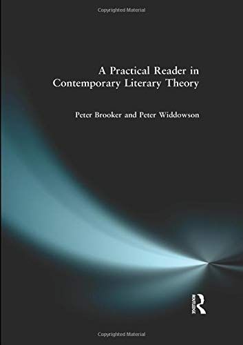 A Practical Reader in Contemporary Literary Theory