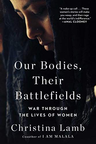 Our Bodies, Their Battlefield: What War Does to Women