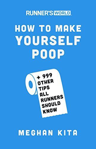 Runner's World How to Make Yourself Poop