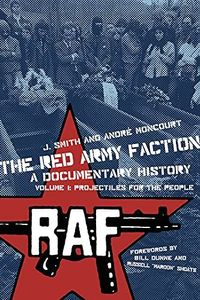 The Red Army Faction, a Documentary History