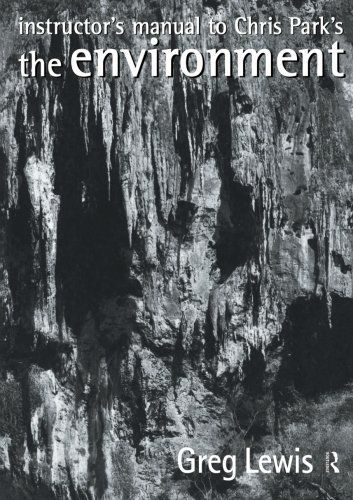 Instructor's Manual to Chris Park's The Environment