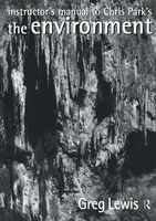 Instructor's Manual to Chris Park's The Environment