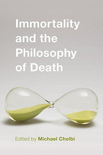 Immortality and the Philosophy of Death