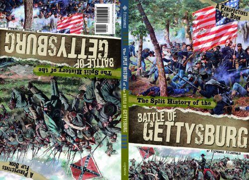 The Split History of the Battle of Gettysburg: A Perspectives Flip Book