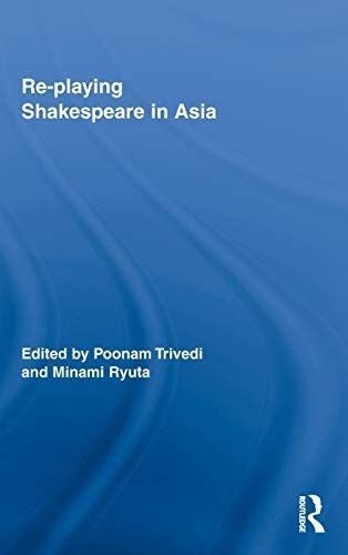 Re-playing Shakespeare in Asia