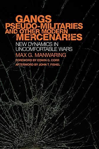 Gangs, Pseudo-Militaries, and Other Modern Mercenaries