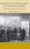 Romantic Nationalism in Eastern Europe