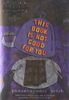 This Book Is Not Good For You