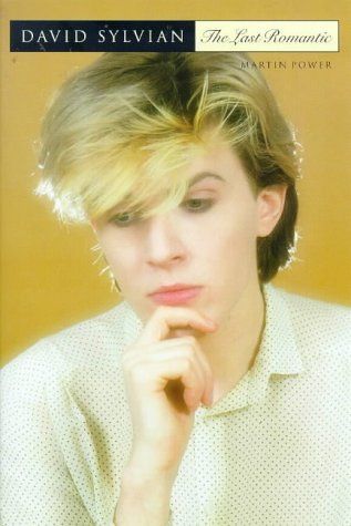 David Sylvian: The Last Romantic