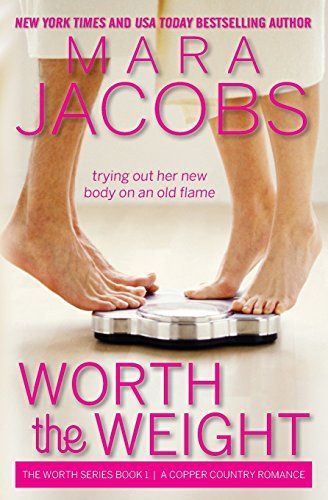 Worth The Weight (Worth Series Book 1)