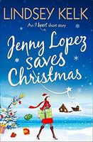 Jenny Lopez Saves Christmas: An I Heart Short Story