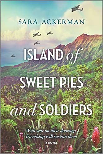 Island Of Sweet Pies And Soldiers: A powerful story of loss and love