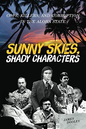 Sunny Skies, Shady Characters