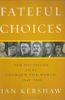 Fateful Choices