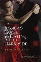 Jessica's Guide to Dating on the Dark Side