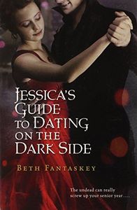 Jessica's Guide to Dating on the Dark Side
