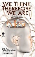 We Think, Therefore We Are