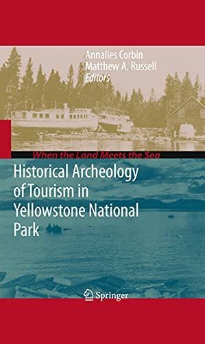 Historical Archeology of Tourism in Yellowstone National Park