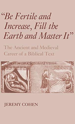 "Be Fertile and Increase, Fill the Earth and Master It"