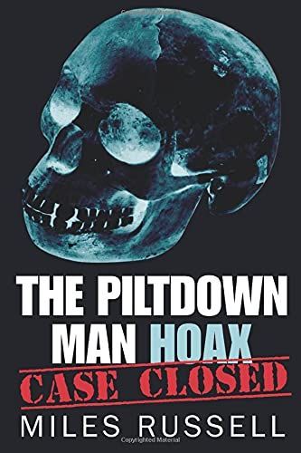 The Piltdown Man Hoax