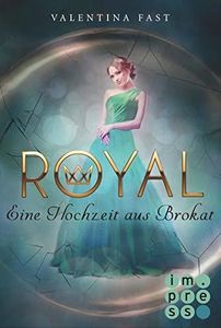 Royal 5: Eine Hochzeit aus Brokat