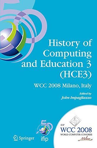 History of Computing and Education 3 (HCE3)