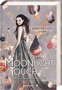 Chroniken der Dämmerung, Band 1: Moonlight Touch