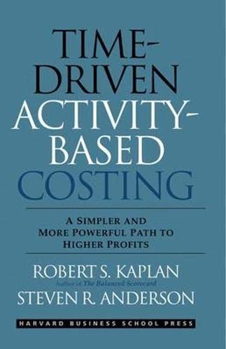 Time-Driven Activity-Based Costing