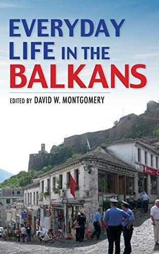 Everyday Life in the Balkans