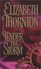 Tender the Storm