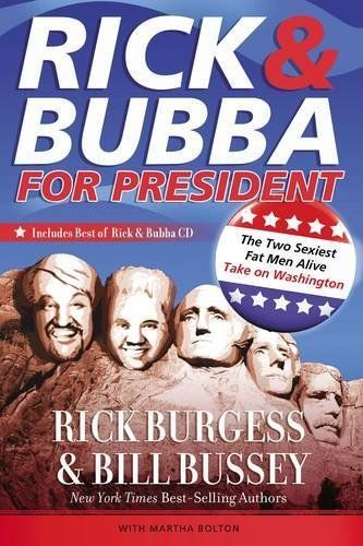 Rick and Bubba for President