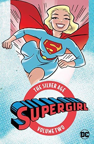 Supergirl: The Silver Age Vol. 2