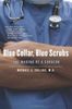 Blue Collar, Blue Scrubs