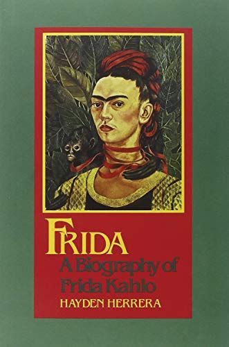 Frida. Una biografia di Frida Kahlo