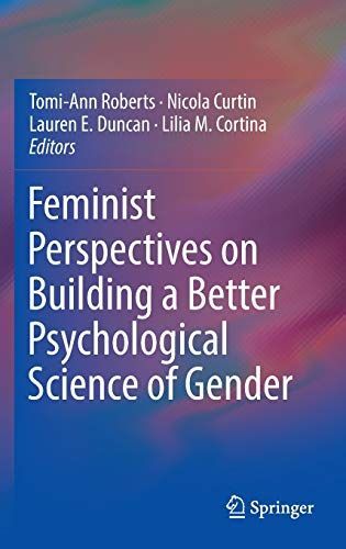 Feminist Perspectives on Building a Better Psychological Science of Gender
