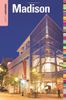 Insiders' Guide® to Madison, WI