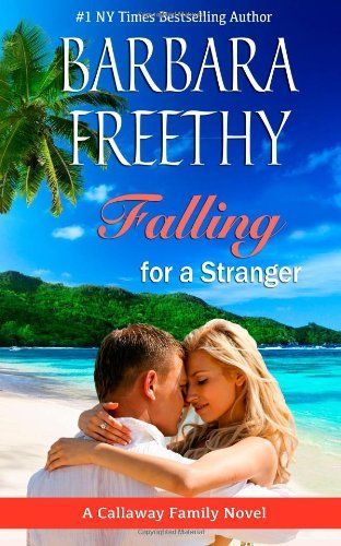 Falling For A Stranger (Callaways, #3)