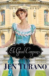In Good Company (A Class of Their Own Book #2)