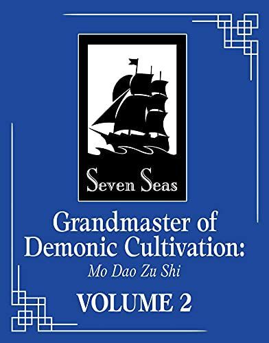 Grandmaster of Demonic Cultivation: Mo Dao Zu Shi (Novel) Vol. 2