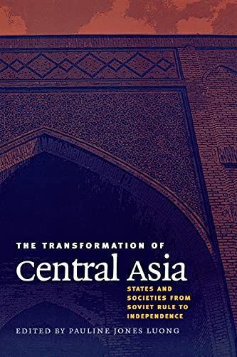 The Transformation of Central Asia