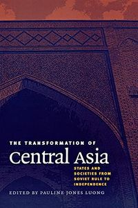 The Transformation of Central Asia