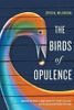 The Birds of Opulence